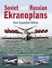 Soviet and Russian Ekranoplans New Expanded Edition 