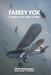 Fairey Fox, caught in the tides of war (REPRINT!) 