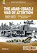 The Arab-Israeli War of Attrition 1967-1973. Volume 2 Fighting Across the Suez Canal 
