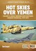 Hot skies over Yemen. Volume 2: Aerial Warfare over Southern Arabian Peninsula 1994-2017 