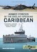 Armed Forces of the English Speaking Caribbean: The Bahamas, Barbados, Guyana, Jamaica and Trinidad & Tobago 
