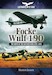 Focke Wulf FW190 The Birth of the Butcher Bird 1939-1945 