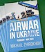 Airwar in Ukraine February-May 2022 