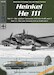 Heinkel He111 part 3 The Late Variants H-6 to H-20 and Z adc010