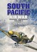 South Pacific Air War Vol 4: Buna and Milne Bay June  September 1942 