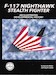 F-117 Nighthawk Stealth Fighter. An Illustrated Development History DS-13