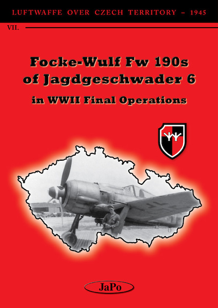 Focke Wulf FW190s of Jagdgeschwader 6 Final Operations  9788090704985