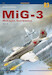 Mikoyan-Gurewitch MiG3 Volume II 