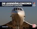 Die Legendre Concorde/ The Legendary Concorde 
