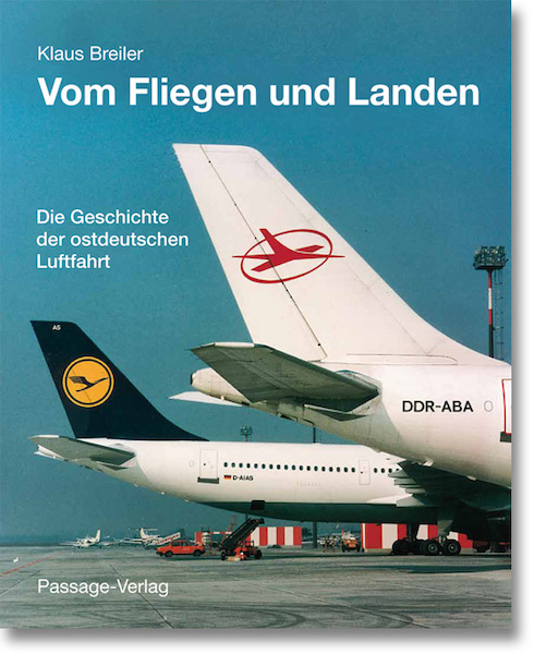 Vom Fliegen und Landen, Zur geschichte der ostdeutschen Luftfahrt  9783938543894