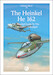 The Heinkel He162 - A Detailed Guide To The Luftwaffe's Volksjger 9780995777347