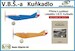 V.B.S. Kunkadlo  kit with publication and decals KUNKADLO-KOMPLET