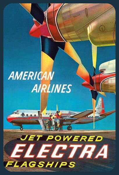 American Airlines - Jet Powered Electra Flagships - Lockheed L-188s Vintage metal poster metal sign  MTSA4056