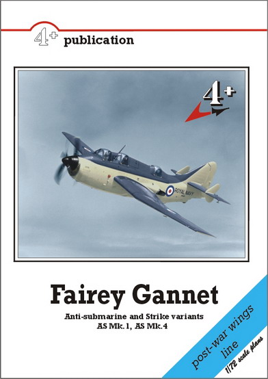 Fairey Gannet Anti Submarine and Strike Versions AS MK1, AS MK4  9788086637044