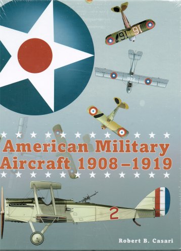American Military Aircraft 1908-1919  9781935881131