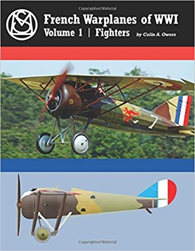French Warplanes of WW1 Volume 1: Fighters  9781935881933