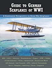 Guide to German Seaplanes of WWI  9781953201041