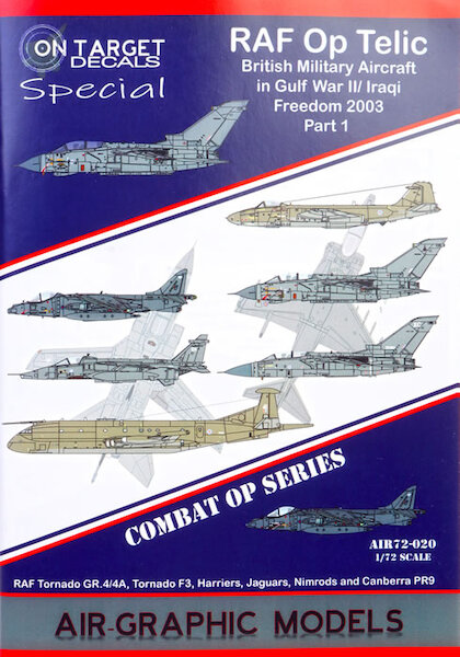 RAF Operation Telic, British Military aircraft in Gulf war II 2003 Special part 1 (DELIVERED, AFTER 8 MONTHS AT DUTCH CUSTOMS)  AIR.72-020