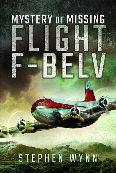 Mystery of Missing Flight F-BELV  9781473845954
