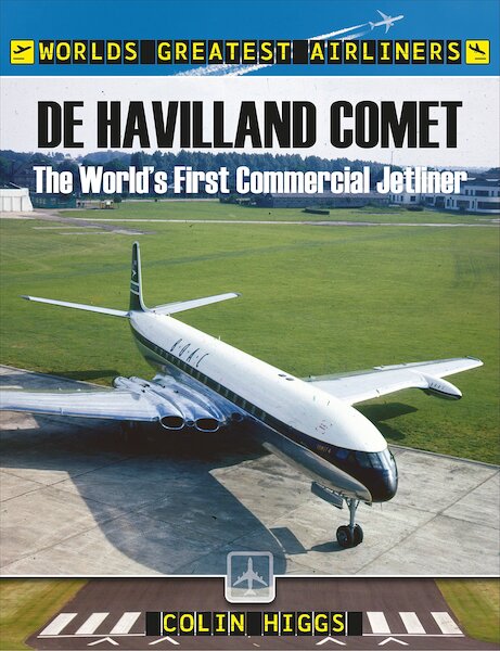 De Havilland Comet: The World's First Commercial Jetliner  9781526719614