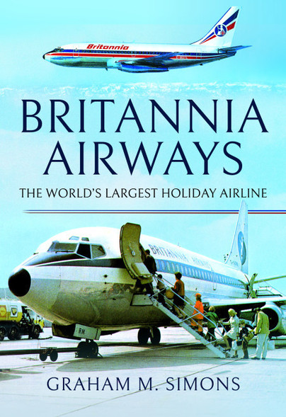 Britannia Airways : The World's Largest Holiday Airline  9781526758781