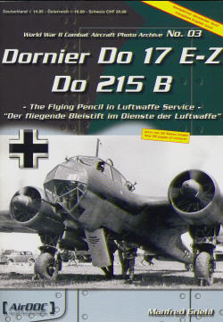 Dornier Do17E-Z / Do215B, The Flying Pencil in Luftwaffe Service  3935687427