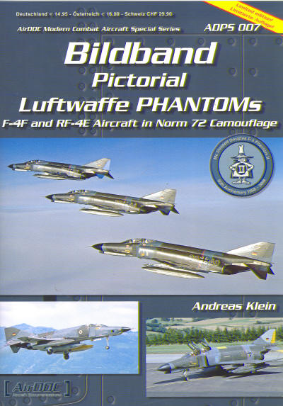 Bildband Pictorial Luftwaffe Phantoms F4F & RF4E Aircraft in Norm 72 Camouflage  3935687648