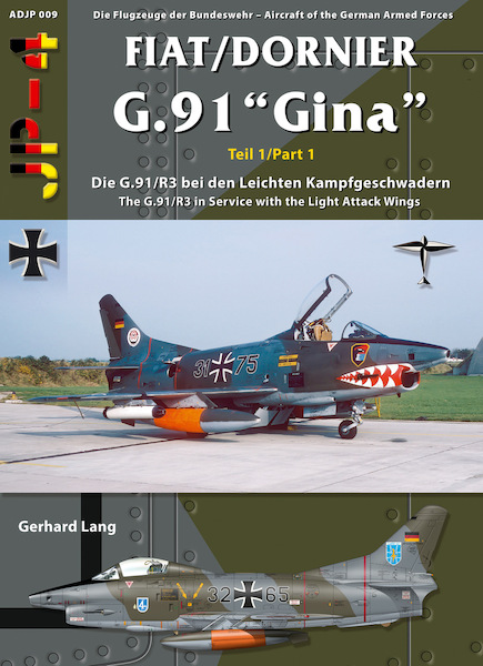 FIAT/Dornier G.91 "Gina"  Part 1: The G.91R/3 with the Light Attack Units  9783935687263