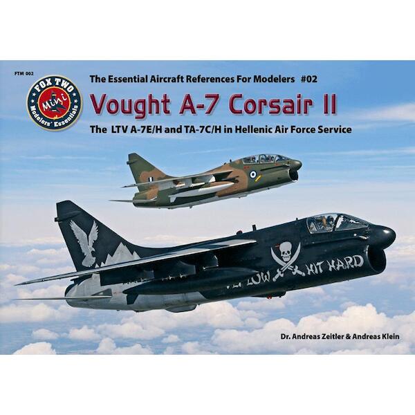 Vought A-7 Corsair II: The LTV A-7E/H and TA-7C/H in Hellenic Air Force Service  9783935687324