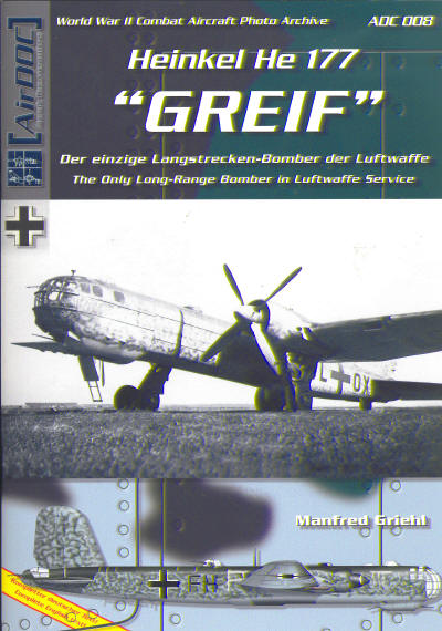Heinkel He177"Greif", the only long range bomber in Luftwaffe Service  9783935687478