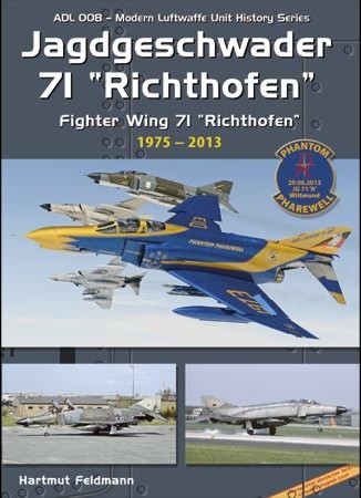Das Jagdgeschwader 71 "Richthofen" 1975 bis 2013  9783935687720