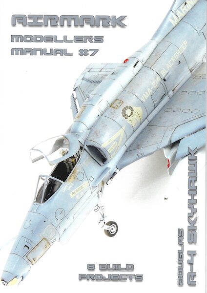 Modellers Manual 7. Douglas A-4 Skyhawk  MANUAL 7