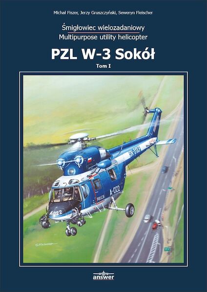 Multipurpose Utility Helicopter PZL W3 Sokl Part 1  9788361735014
