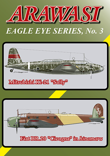 Arawasi Eagle eye Series, No. 3 Mitsubishi Ki-21 "Sally" & Fiat BR.20 "Cicogna" in hinomaru  9784990464721