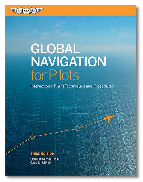 Global Navigation for Pilots - 3rd Edition  9781619548893
