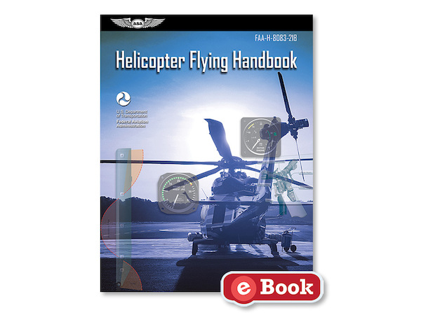 Helicopter Flying Handbook (FAA)  9781619549937