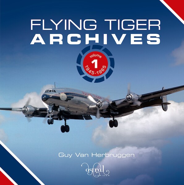 Flying Tiger Archives Volume 1: 1945 to 1965  9781739663032