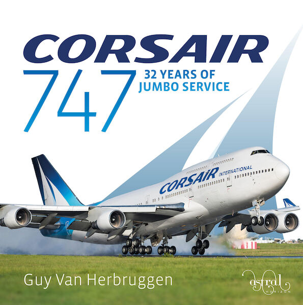 Corsair 747: 32 years of Jumbo Service (English)  9781916039681