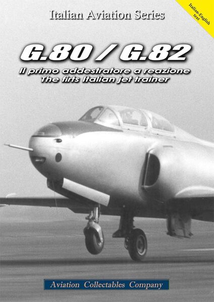 Fiat G80 / G82 The first Italian jet trainer  9788894105049