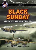 Black Sunday. When Weather claimed the US Fifth Air Force. Second Edition  9780645246988