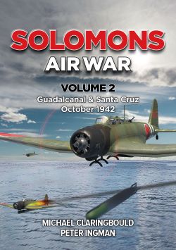 Solomons Air War Volume 2 Guadalcanal & Santa Cruz October 1942  9780645700459