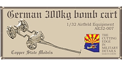 German 300kg Bomb Cart  CSM AE32-007