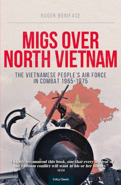 MiGs Over North Vietnam: The Vietnamese People Air Force in Combat 1965 - 1975  9780859791878