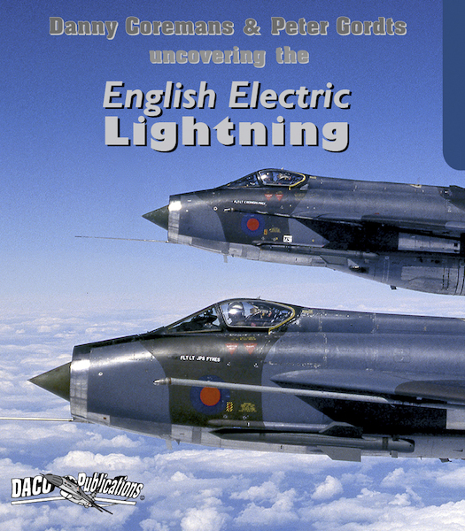 Uncovering the English Electric Lightning [BAC/EE Lightning]  9789081989015