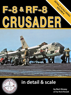 F-8 & RF-8 Crusader in Detail & Scale  9781092227742