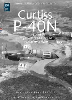 Curtiss P40N Warhawk. History, Camouflage and Markings part 2 1945-1950 (REISSUE)  9789490092030
