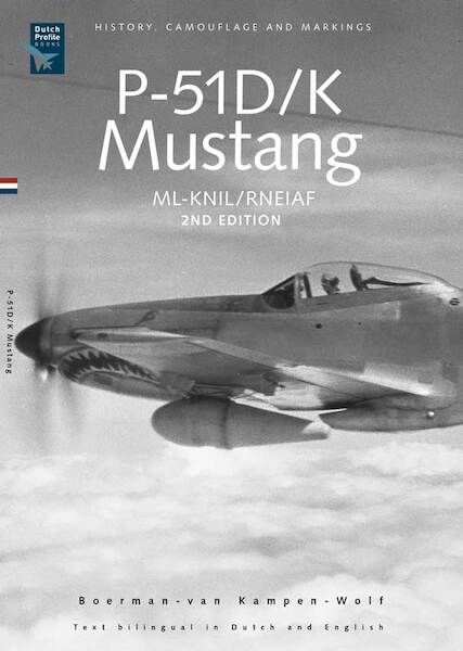 P51D/K Mustang, Historie, Camouflage en kentekens 2nd Edition (REPRINT)  9789081720755