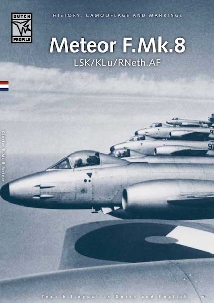 Gloster Meteor F.Mk8 Meteor in service with the LSK/R.Neth AF LAST STOCK  9789490092108