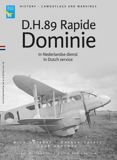 DH89 Rapide / Dominie in Dutch service / In Nederlandse dienst  9789490092429