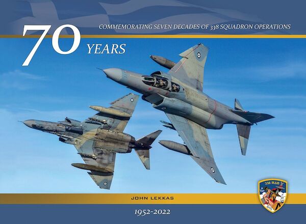 338 Squadron 70 years,  Commemorating  7 decades of 358 Squadron operations.  9786188516519